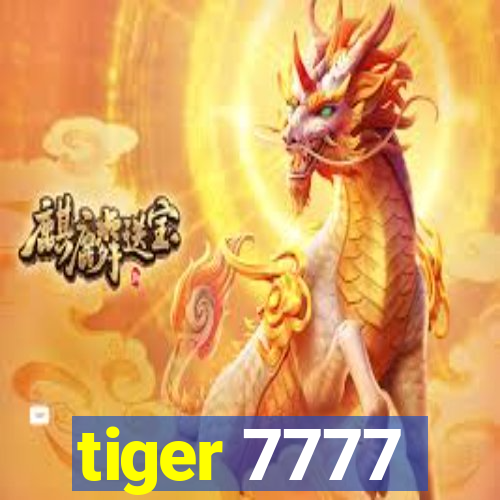 tiger 7777